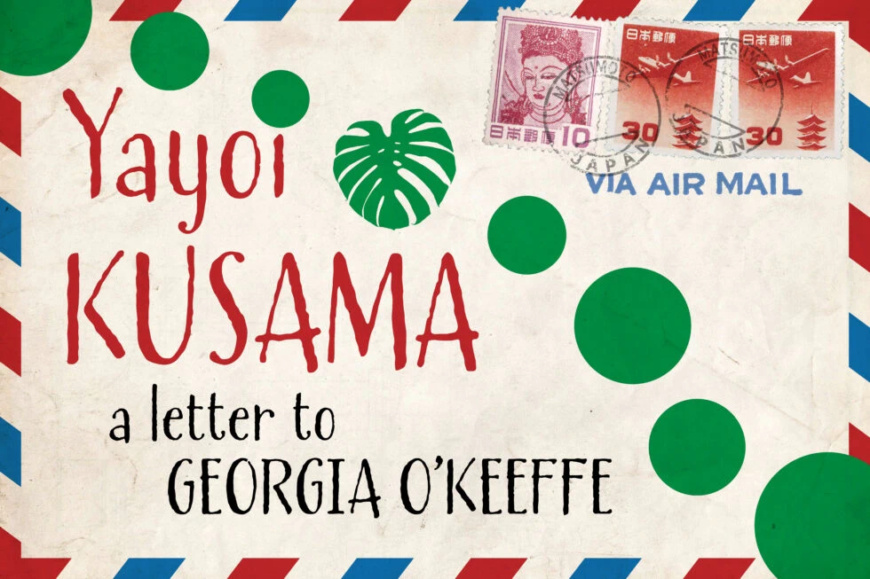 2024 Yayoi Kusama: A Letter to Georgia O’Keeffe (On View February 11 - June 30, 2024) Marie Selby Botanical Gardens | Japanese-City.com