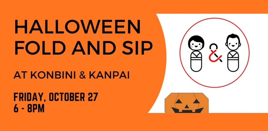 2023 Origami Fold and Sip (October): Halloween Night! (Spooky Halloween Themed Origami to Get into the Spirit of the Season) | Japanese-City.com