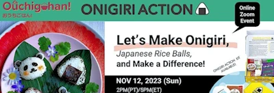 Japanese events venues location festivals 2023 Ouchigohan: Onigiri Action (Fun, Free, Family-Friendly Class Where Participants Learn to Make Japanese Rice Balls)