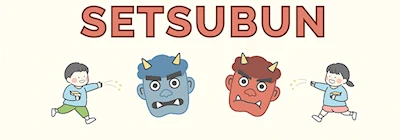Japanese events venues location festivals 2025 Annual San Diego Setsubun Event: We Banish the Evil & Welcome Spring with Good Fortune (Enjoy Performances, Demonstrations, Crafts, & Food)