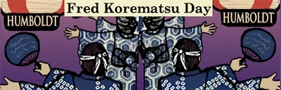 Japanese events venues location festivals 2024 Annual Fred Korematsu Day of Civil Liberties & the Constitution (Taiko, Bon Odori, Panel..) Cal Poly Humboldt 