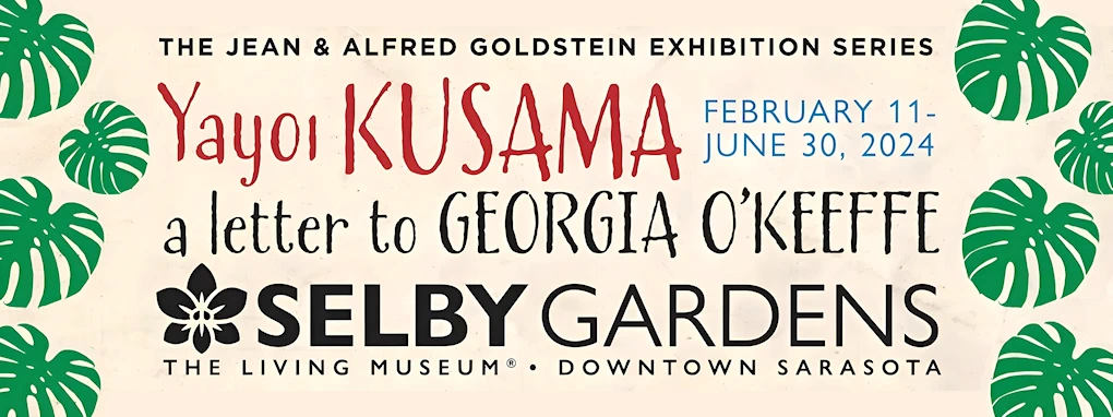2024 Yayoi Kusama: A Letter to Georgia O’Keeffe (Kusama Wrote to Georgia O’Keeffe, Work She Admired But Never Met) Exhibition Feb 11-Jun 30, 2024