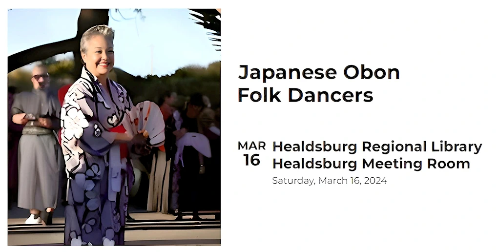 2024 Japanese Obon Folk Dancers (Enmanji Temple & Sonoma County JACL: Celebrating Festival Traditions)