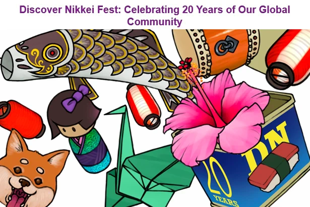 2025 Discover Nikkei Fest | Free Community Fair: Celebrate 20th Anniversary of Discover Nikkei-Activities Horing Honoring Nikkei Family Stories | Japanese-City.com