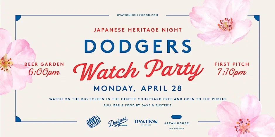 2025 Dodger Watch Party April 28 - Japanese Heritage Day at Ovation (Courtyard Plaza) Live Taiko! Beer Garden, Big Screen, Food.. | Japanese-City.com