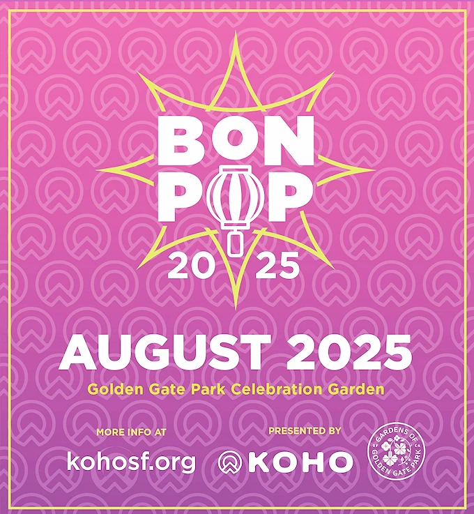 2025 KOHO presents BonPOP, Golden Gate Park (A Reimagined Obon Odori, Local, City-Wide & Regional Audience..)