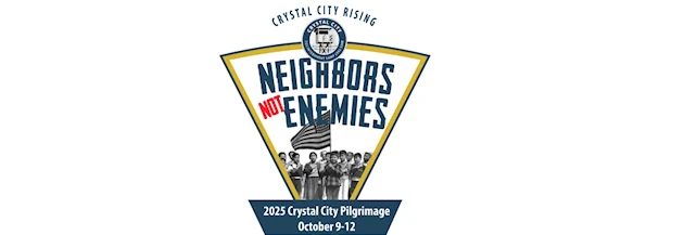 2025 Crystal City Pilgrimage (Explore History, Honor Memory, Connect to Today)
