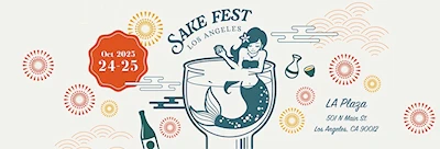 2025 Sake Fest Los Angeles (Taste 100+ Japanese Sake, Shochu, Beer + Perfect Food Pairings)