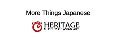2025 Exhibit Introduction More Things Japanese (A Journey Through Edo-Era Elegance and Centuries of Artistry)