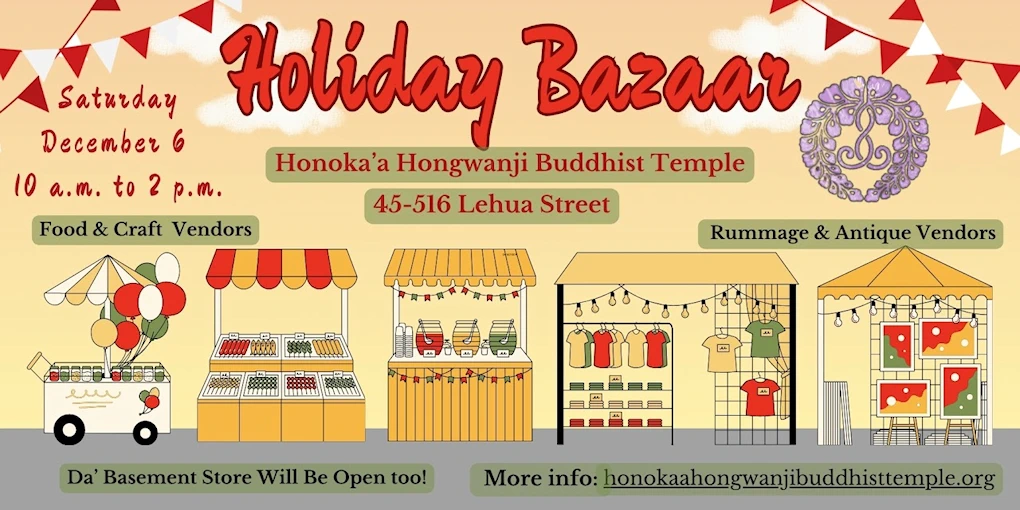 2025 Honoka'a Hongwanji Holiday Bazaar - Fundraiser (Shop Local, Eat Local, Support the Community)