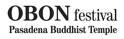 Japanese events festivals 2023 Pasadena Buddhist Church Summer Mini-Obon Festival Event (Bon Odori Dancing, Live Taiko, Limited Food..) Sunday