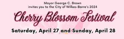 2024 Annual Wilkes-Barre’s Annual Cherry Blossom Festival (Food, Rides, Amusements, Live Entertainment..) (2 Days)