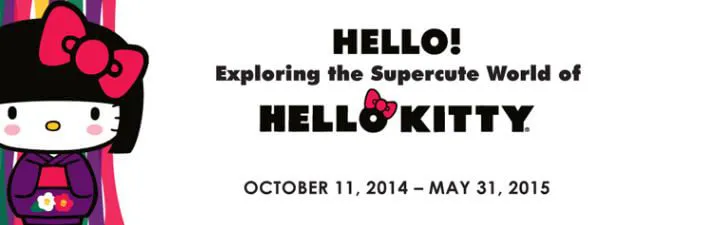 Hello! Exploring the Supercute World of Hello Kitty - Hello Kitty's 40th Anniversary Exhibition