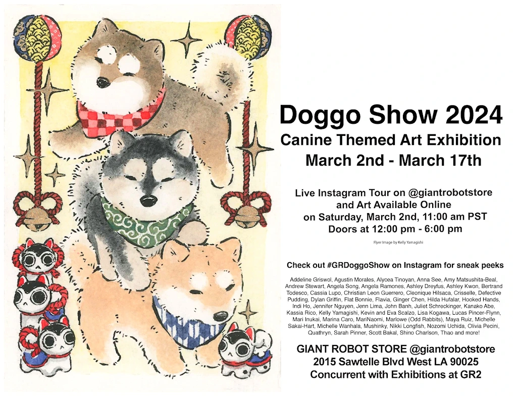 2024 - 5th Annual Doggo Show! A Canine Themed Art Exhibition - Giant Robot #doggo Show