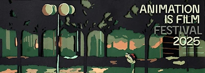 Animation Is Film Festival 2025: Showcasing the World’s Best Animated Films and Shorts from Japan & Around the Globe (3 Days) TCL Chinese (See Video)