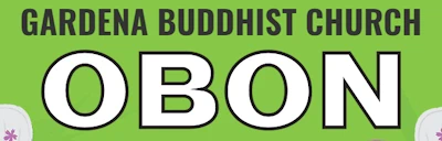 2022 Gardena Buddhist Church Obon Festival Event & Bon Odori (Sunday Only) Live Taiko & Bon Odori Dancing 