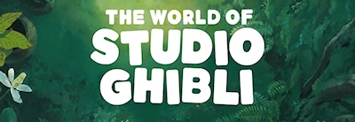 Studio Ghibli End-of-Year Film Marathon (See all 22 Studio Ghibli films on the big screen in a rare, limited-time theatrical celebration)
