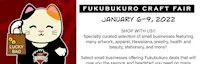 Fukubukuro Craft Fair 2022 - Virtual Event (January 6-9, 2022 - 4 Days) Featuring Artwork, Hawaiiana Jewelry, more..