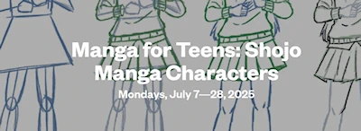 Summer 2025 Manga for Teens: Shojo Manga Characters [Online]